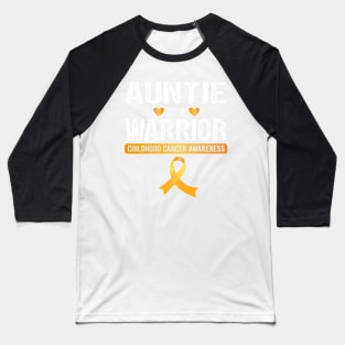 Auntie Of A Warrior Childhood Cancer Ribbon Baseball T-Shirt